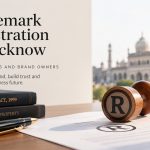 Trademark Registration in Lucknow: For Startups and Brand Owners